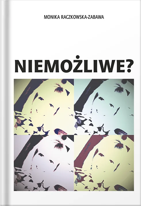 Okładka książki "Niemożliwe?"